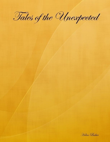 Tales of the Unexpected
