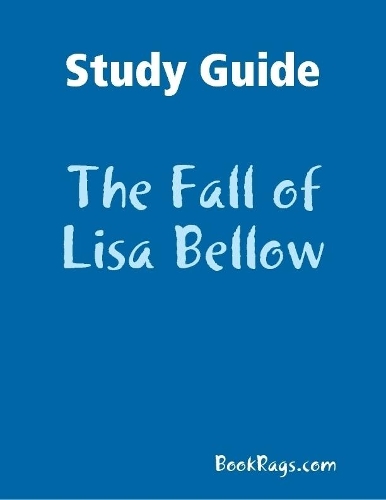 Study Guide: The Fall of Lisa Bellow