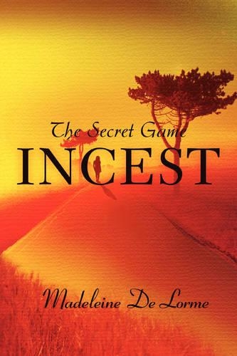 Incest: The Secret Game