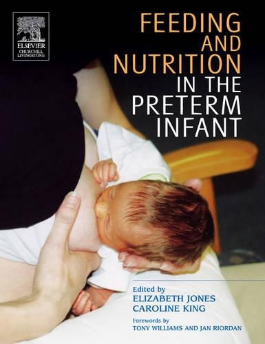 Feeding and Nutrition in the Preterm Infant E-Book