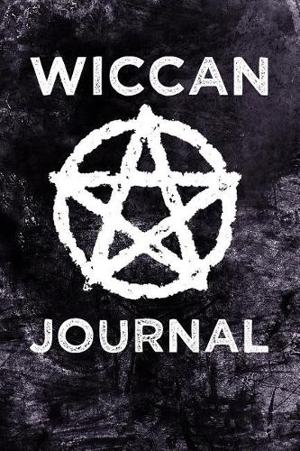 Wiccan Journal: Witchcraft Logbook Notebook Keep Track Of Your Ritual Spells Perfect Gift For Wicca Casters, Magic Casters, Halloween Spell Book Summoners