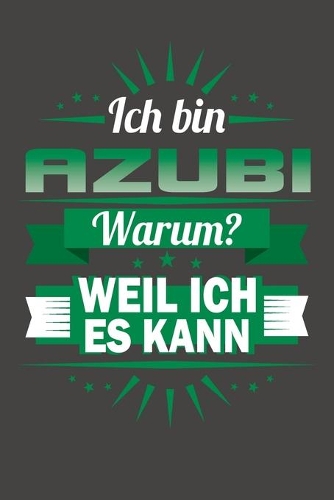 Ich Bin Azubi - Warum? Weil Ich Es Kann
