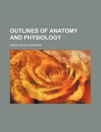 Outlines of Anatomy and Physiology: (English)