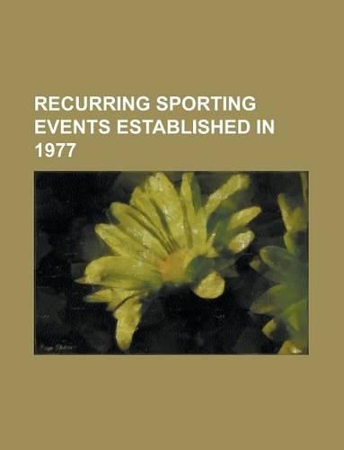Recurring Sporting Events Established in 1977