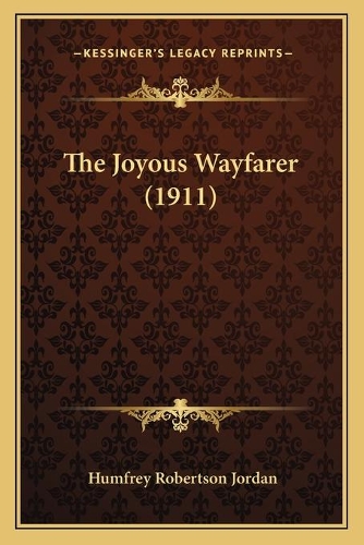 The Joyous Wayfarer (1911)