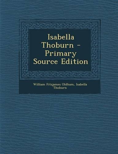 Isabella Thoburn - Primary Source Edition: (English)