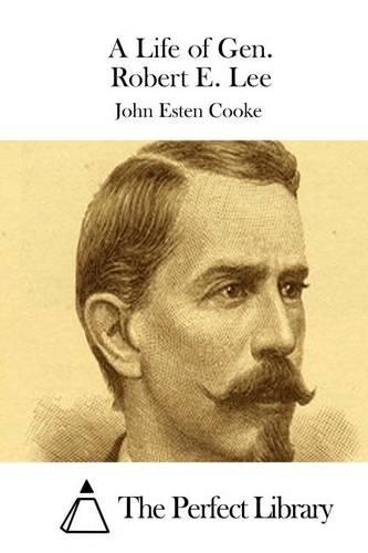 Life of Gen. Robert E. Lee: (English)
