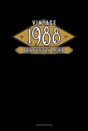 Vintage 1988 Perfectly Aged: Address Book(512 Address Book)