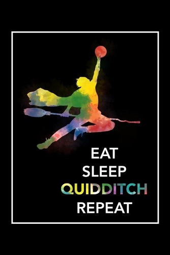 Eat Sleep Quidditch Repeat