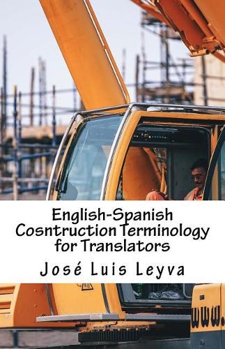 English-Spanish Cosntruction Terminology for Translators
