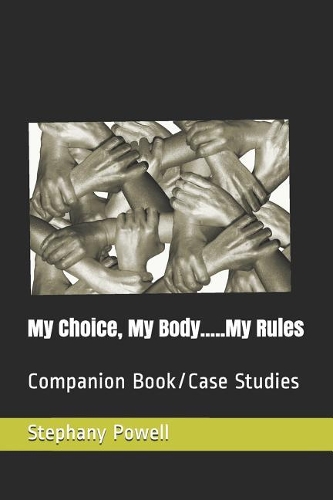 My Choice, My Body.....My Rules