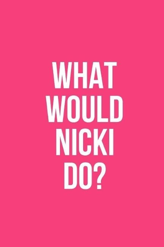 What Would Nicki Do