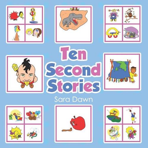 Ten Second Stories