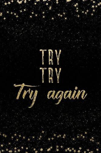 Try Try Try Again