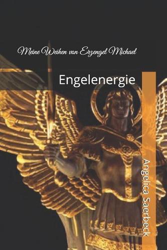 Meine Weihen Von Erzengel Michael: Engelenergie