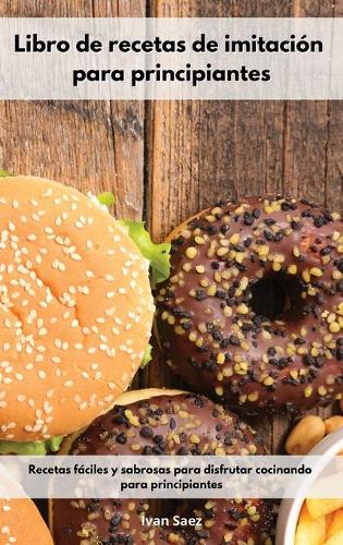 Libro de recetas de imitación para principiantes