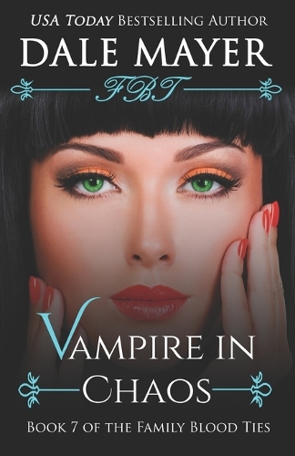 Vampire in Chaos: (7 Family Blood Ties)