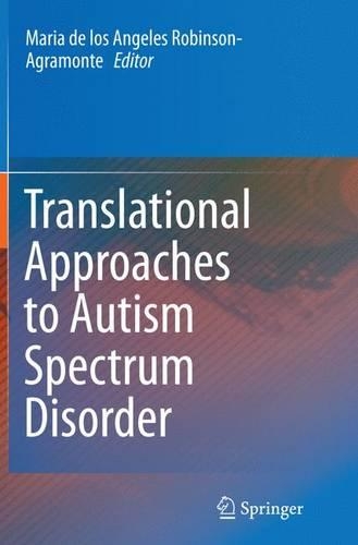Translational Approaches to Autism Spectrum Disorder: (English)