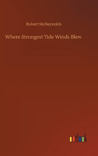 Where Strongest Tide Winds Blew