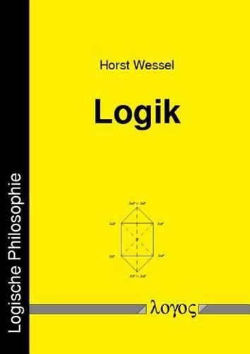 Logik: (2 Logische Philosophie)