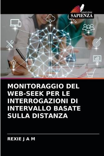 Monitoraggio del Web-Seek Per Le Interrogazioni Di Intervallo Basate Sulla Distanza