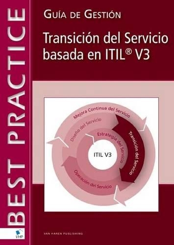 Service Transition Based on ITIL V3 - Spanish Version