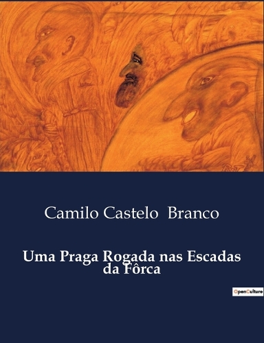 Uma Praga Rogada nas Escadas da Fôrca