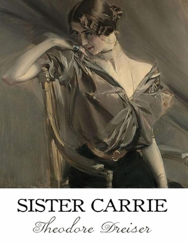 Sister Carrie (Annotated)