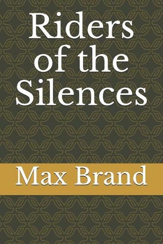 Riders of the Silences