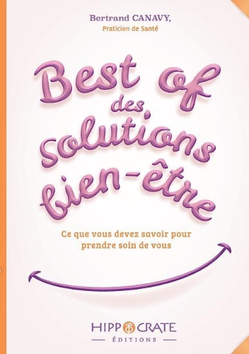 BEST OF DES SOLUTIONS BIEN ETRE