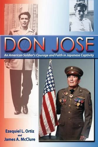 Don Jose: An American Soldier's Courage and Faith in Japanese Captivity(English)