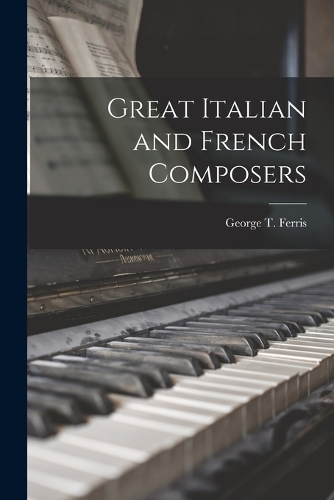 Great Italian and French Composers