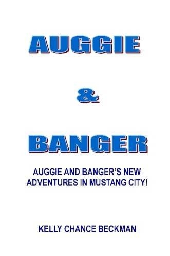 Auggie and Banger