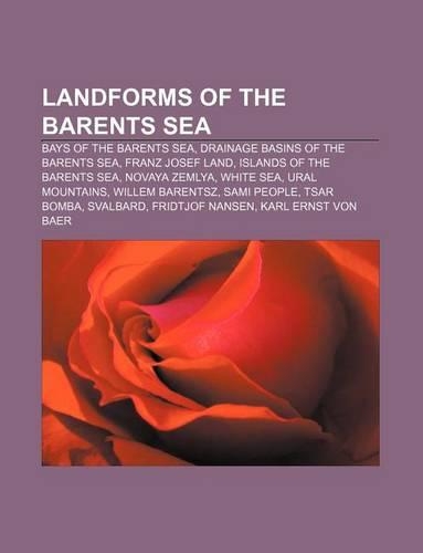 Landforms of the Barents Sea