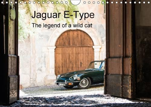 Jaguar E-Type 2016: The legend of a wild cat(Calvendo Mobility)