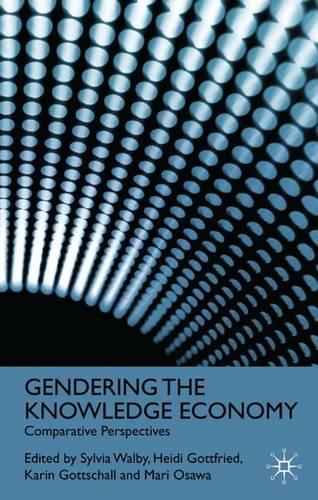 Gendering the Knowledge Economy: Comparative Perspectives(English)