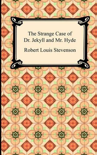 The Strange Case of Dr. Jekyll and Mr. Hyde