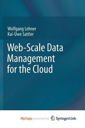 Web-Scale Data Management for the Cloud