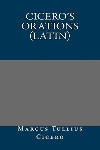 Cicero's Orations (Latin)