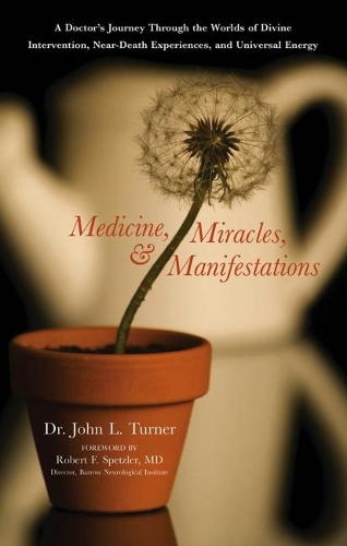 Medicine, Miracles and Manifestations