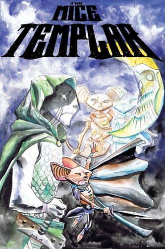 Mice Templar Volume 2: Destiny Part 1