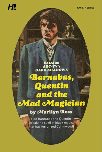 Dark Shadows the Complete Paperback Library Reprint Book 30: Barnabas, Quentin and the Mad Magician(DARK SHADOWS PAPERBACK LIBRARY NOVEL)