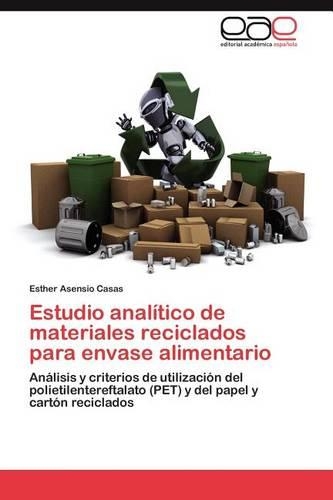 Estudio Analitico de Materiales Reciclados Para Envase Alimentario: (Spanish)