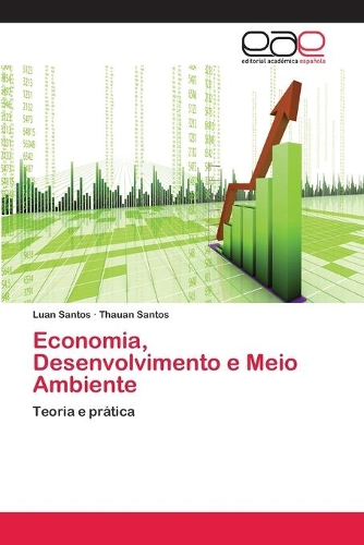 Economia, Desenvolvimento e Meio Ambiente