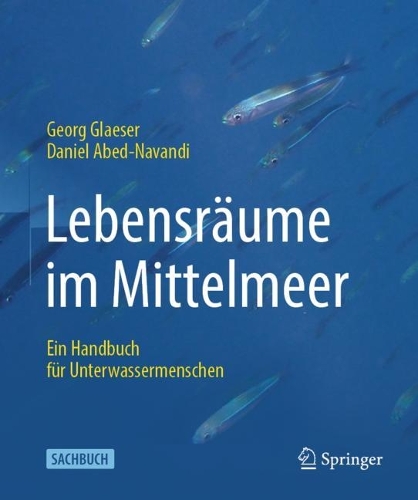 Lebensräume im Mittelmeer: Ein Handbuch für Unterwassermenschen