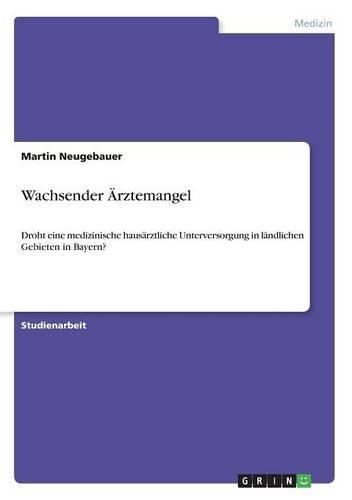 Wachsender Ärztemangel