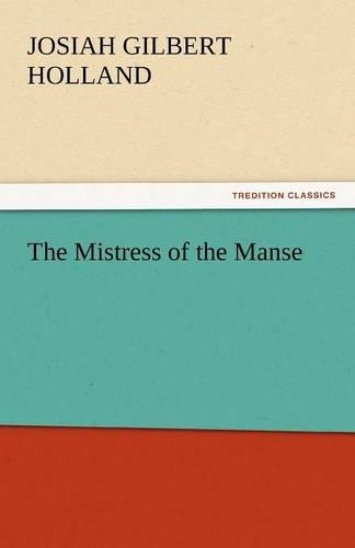 The Mistress of the Manse: (English)