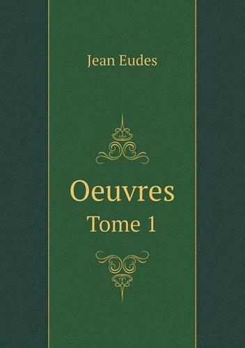 Oeuvres Tome 1
