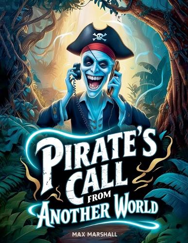 Pirate's Call From Another World