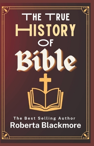 The True History of Bible